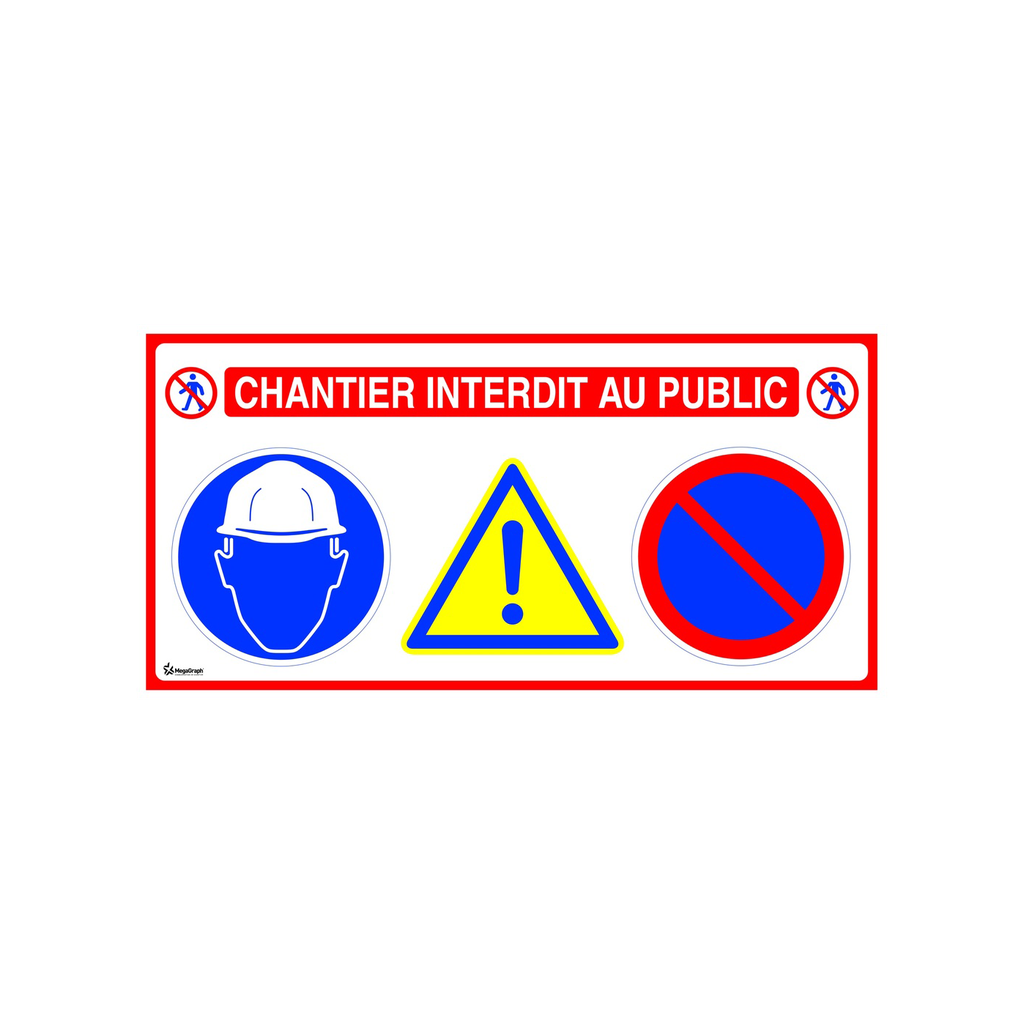 Panneau chantier interdit au public avec logos